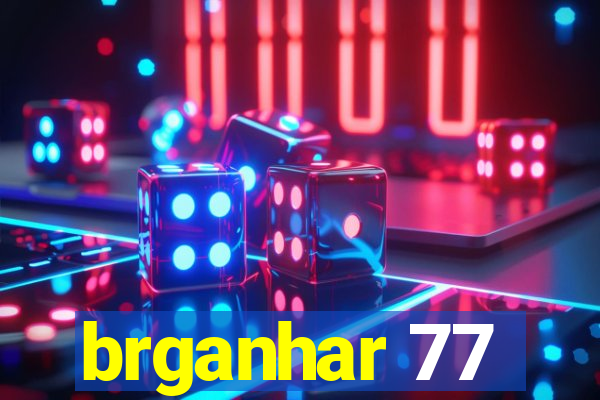 brganhar 77